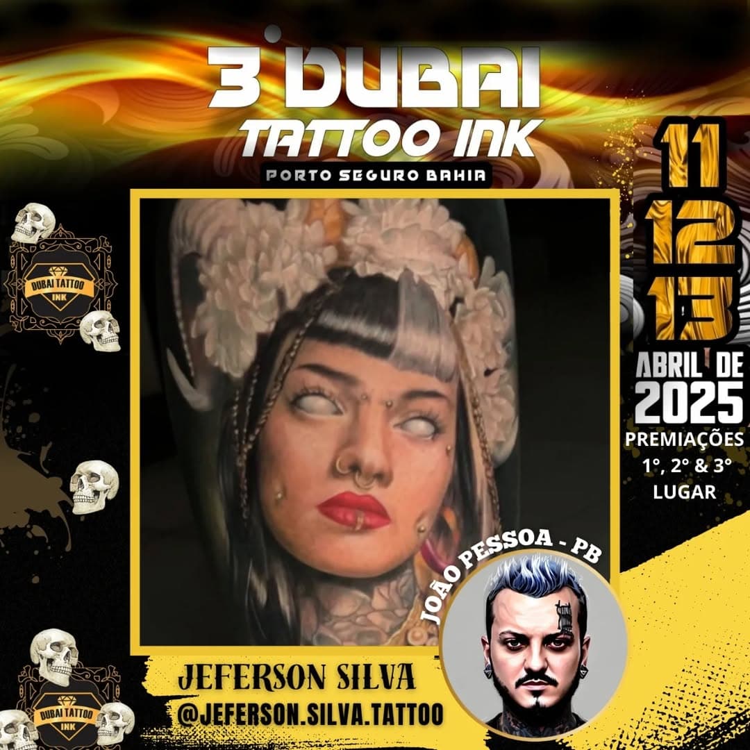 ☬☬☬☬☬☬☬☬☬ARTISTA CONFIRMADO ☬☬☬☬☬☬☬☬☬

🚨 @jeferson.silva.tattoo 🚨

3° DUBAITATTOOINK VEM AÍ !!! 
2025 COMO JAMAIS VISTO EM TODA BAHIA!! 🔥

☬ EVENTO PRESENCIAL DE TATUAGEM E PIERCING QUE ACONTECERÁ NOS DIAS 11,12 e 13 DE ABRIL DE 2025,EM PORTO SEGURO-BA.

SE PREPAREM!! 

☬PREMIAÇÕES  DE 1°,2° E 3° LUGAR ✓

☬R$5.000 PARA O MELHOR DO EVENTO! ✓

3 DIAS DE MUITA ARTE E EMOÇÕES JAMAIS VIVENCIADAS! 

RESERVE SEU STAND 
📞(73) 98153-4672

ORGANIZADORES:

@GILTATTOOSANTOS.S
@SAKURA_PIERCING

☬ 3°DUBAITATTOOINK ☬