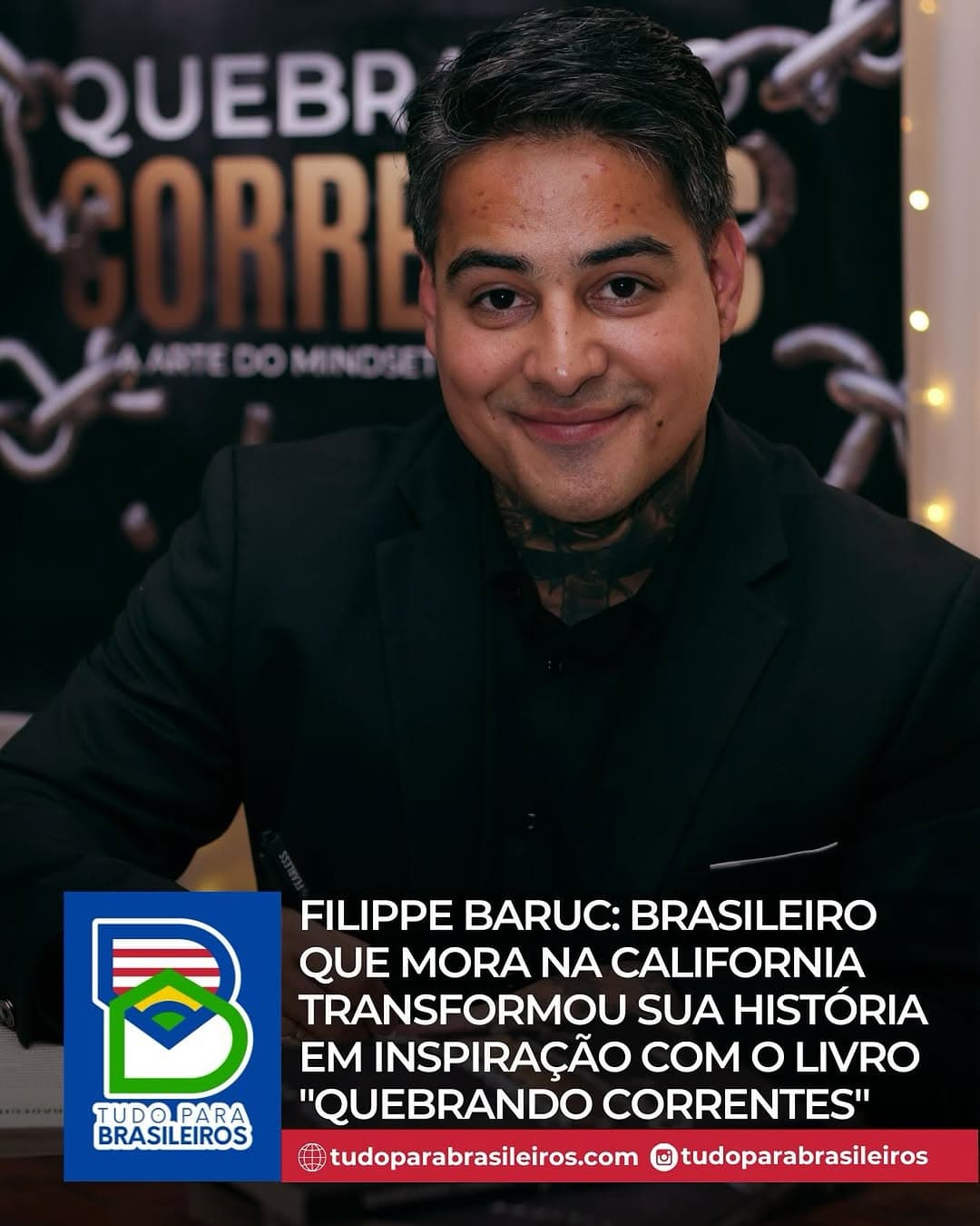 Filippe Baruc: Brasileiro que mora na California transformou sua história em inspiração com o livro “Quebrando Correntes”

O mineiro Filippe Baruc, residente em Los Angeles, Califórnia, é um exemplo de superação, fé e transformação. Proprietário do estúdio Baruc Tattoo, na Cidade dos Anjos, Filippe entrou no universo literário com o lançamento do livro “Quebrando Correntes”. A obra, que acordo com ele, é um poderoso testemunho de fé.

No livro, Filippe compartilha sua trajetória marcada por erros, traumas, vícios e momentos de profunda escuridão. Ele enfrentou prisões físicas e emocionais, lidou com o peso de suas próprias escolhas, mas encontrou um caminho de cura e restauração.

A obra é um relato pessoal, mas também um convite à reflexão e ao crescimento espiritual. Com passagens bíblicas, lições de vida e perguntas profundas, Baruc desafia o leitor a enxergar sua realidade e buscar mudanças verdadeiras.

Para quem está no fundo do poço, pensando em desistir, o livro traz esperança e orientação. Para aqueles que se afastaram de Deus, aponta um reencontro espiritual. Para quem precisa de uma direção, as páginas da obra trazem respostas e um novo caminho a seguir.

 “Deus não se esqueceu de você, e o seu milagre pode estar mais próximo do que imagina. Se Ele fez na minha vida, também pode fazer na sua”, destaca.

Filippe Baruc acredita que sua missão é inspirar e ajudar outras pessoas a encontrarem liberdade, propósito e fé. Seu livro é uma prova de que ninguém está sozinho e que sempre há uma chance de recomeçar.

Como tatuador, conquistou inúmeros prêmios em torneios internacionais. Entre suas principais premiações estão: Torneio Internacional DGN Magazine, Golden State Tattoo Expo Inter-national, Vilan Art Tattoo Expo (Nova Orleans e San Diego, Califórnia), Art Show Texas, inkcon, Sea Side Tattoo Convention.

Suas criações já foram destaques em várias edições de revistas especializadas, como a Tattoo Industry Magazine.

“Quebrando Correntes” está disponível para aqueles que buscam um testemunho real de superação e renovação espiritual, através do instagram @filippebaruc.