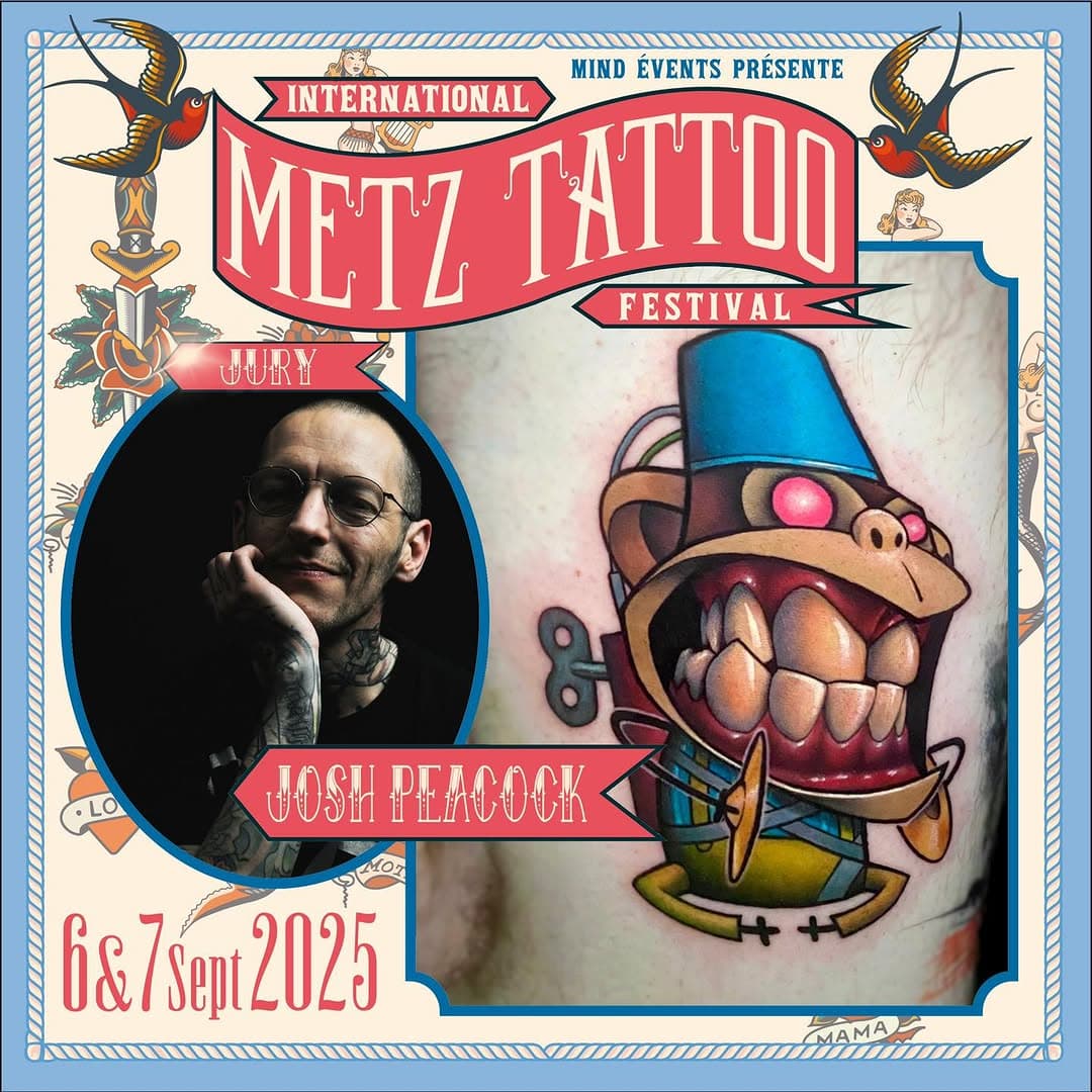 ⚓️ L’international Metz Tattoo Festival a le plaisir de vous présenter son jury d’exception pour cette nouvelle édition qui rend hommage aux sources du Xeme art ⚓️
🌺 Nous accueillons : JOSH PEACOCK, artiste de renom et véritable référence dans le milieu. Son œil expert analysera les différentes œuvres proposées par les artistes tout au long du week-end. 🌺

Lien vers ses réseaux sociaux : 
Instagram : https://www.instagram.com/joshpeacock_obe1?igsh=anFyNHJrcXRubmdu
Facebook : https://www.facebook.com/share/14cyiXBjJx/?mibextid=wwXIfr

⚓️ The international Metz Tattoo Festival is pleased to present its exceptional jury for this new edition which pays homage to the sources of 10th art ⚓️ 
🌺 We welcome: JOSH PEACOCK, renowned artist and true reference in the field. His expert eye will analyze the different works proposed by the artists throughout the weekend. 🌺 

Link to his social networks: 
Instagram: https://www.instagram.com/joshpeacock_obe1?igsh=anFyNHJrcXRubmdu
Facebook: https://www.facebook.com/share/14cyiXBjJx/?mibextid=wwXIfr