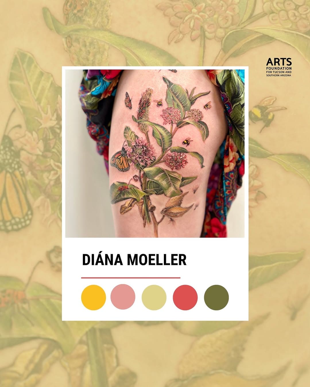 FEBRUARY ARTIST⁠
Introducing our Color Palette of the Month artist, Diána Moeller! @diamoellertattoo ⁠
⁠
Featured Artwork Title: “Milkweed and Monarchs” ⁠
Medium: Tattoo⁠
Year: 2024⁠
⁠
“Botanical illustration based on the life cycle of the milkweed plants that host the monarch butterflies. This piece was dedicated to my client’s father.” ⁠
⁠
Swipe and click the link below to learn more about Dia’s work!⁠
https://artsfoundtucson.org/color-palette-of-the-month-diana-moeller/⁠
⁠
Español 👇🏽⁠
⁠
ARTISTA DE FEBRERO⁠
Presentamos al artista de la Paleta de Colores del Mes, Diána Moeller! ⁠
⁠
Título de la obra: “Milkweed and Monarchs” (Algodoncillo y Monarcas)⁠
Tecnica: Tatuaje⁠
Año: 2024⁠
⁠
Haz clic en el enlace de a continuación para saber más sobre Dia y su trabajo! ⁠
⁠
https://artsfoundtucson.org/es/color-palette-of-the-month-diana-moeller/⁠
⁠
#colorpalette #colorpaletteofthemonth #explore #tucsonartists #tucsonarizonaartists #arizonatattoo #tattooartist