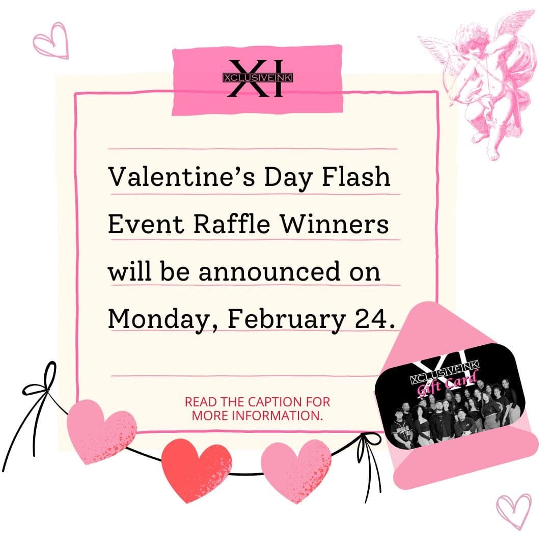 We're raffling off $500 worth of Gift Cards to our clients because WE APPRECIATE YOU 💌

Every client that participated in our Valentine's Day Flash event has been entered into our Gift Card Raffle 🏆

🥇1st Place: $250
🥈2nd Place: $150
🥉3rd Place: $100

What better way to say THANK YOU to everyone who participated! Winners will be contacted via the information provided. 💘 So stay tuned for the Gift Card Raffle Giveaway Announcement!

For more information:
📲 DM @xclusiveink
📞 Call/ Text Us at (860) 471-6263
🌐 www.XclusiveInkTattoo.com

#ct #connecticut #tatttooct #cttattoo #cttattoos #cttattooshop #tattooraffle #newink #xclusiveink #xclusiveinktattoos #tattoogiveaway #tattooraffle #tattoogift #tattoogiftcard #tattooshopnearme